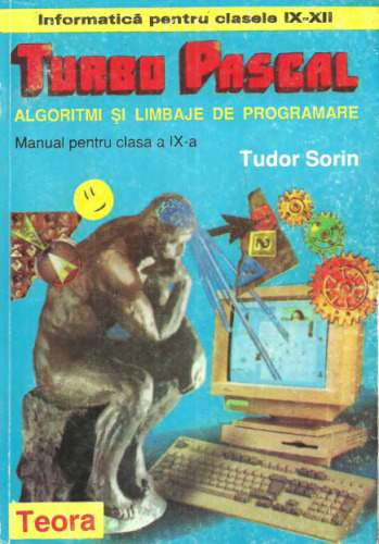 Turbo Pascal: Algoritmi si Limbaje de Programare (Manual pentru clasa a IX-a)