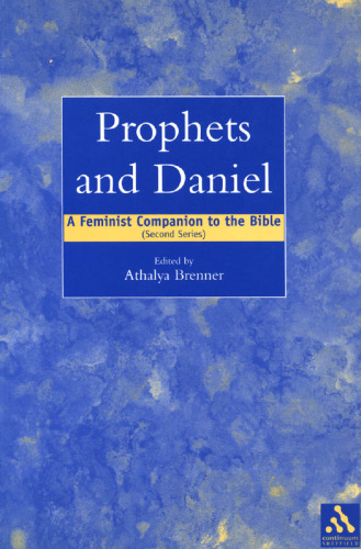 Prophets and Daniel : a feminist companion to the Bible (second series)