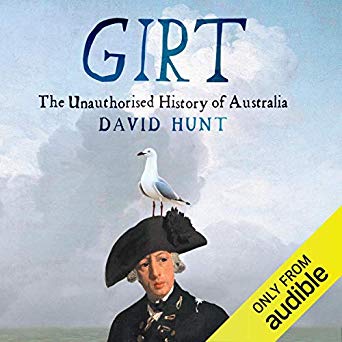 Girt: The Unauthorised History of Australia (AUDIOBOOK)