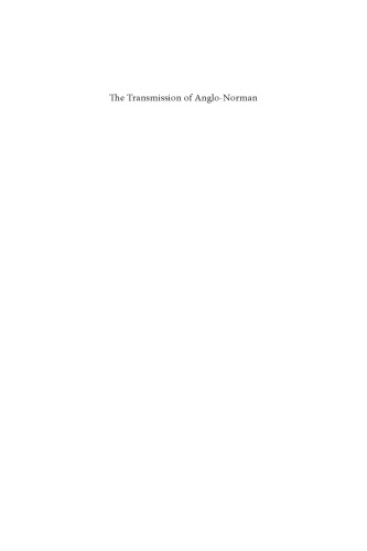 The Transmission of Anglo-Norman: Language History and Language Acquisition