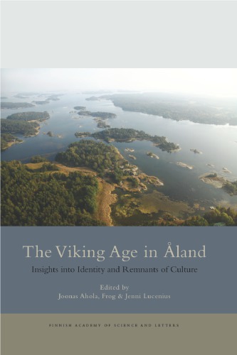 The Viking Age in Åland: Insights into Identity and Remnants of Culture