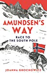 Amundsen’s Way: Race to the South Pole