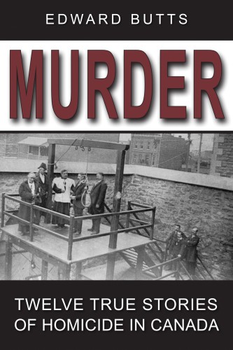 Murder: Twelve True Stories of Homicide in Canada (Large Print 16pt)