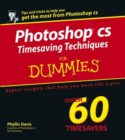 Photoshop CS Timesaving Techniques For Dummies