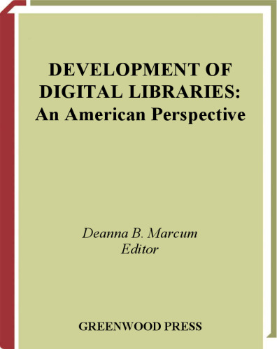 Development of Digital Libraries: An American Perspective