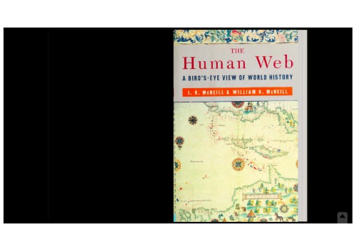 The Human Web: A Bird’s-Eye View of World History