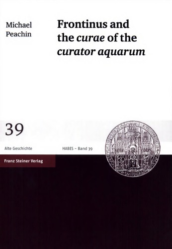 Frontinus and the curae of the curator aquarum