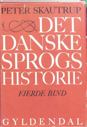 Det Danske Sprogs Historie. Fra J.P. Jacobsen til Johs. V. Jensen