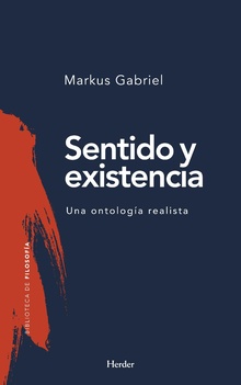 Sentido y existencia: Una ontología realista