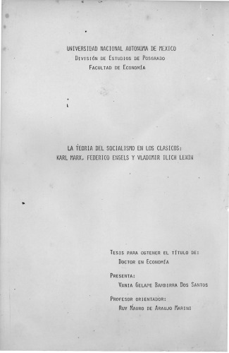 La Teoria Del Socialismo En Los Clasicos: KARL MARX,FEDERICO ENGELS Y VLADIMIR ILICH LENIN