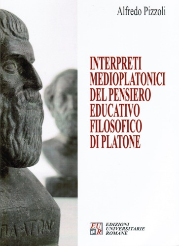 Interpreti medioplatonici del pensiero educativo filosofico di Platone