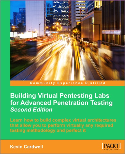 Building Virtual Pentesting Labs for Advanced Penetration Testing