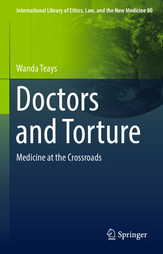 Doctors and Torture: Medicine at the Crossroads