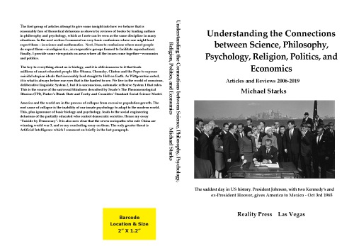 Understanding the Connections between Science, Philosophy, Psychology, Religion, Politics, and Economics—Articles and Reviews, 2006–2019