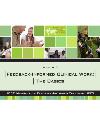 Feedback-Informed Clinical Work: The Basics