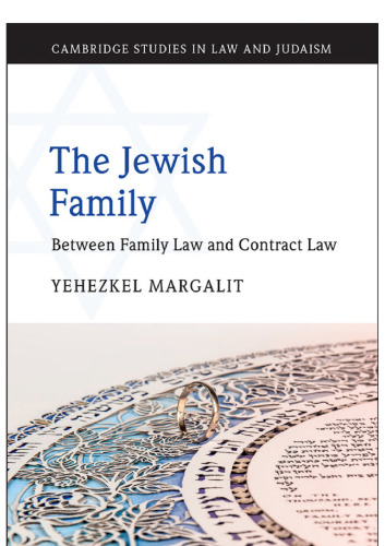 The Jewish Family: Between Family Law and Contract Law