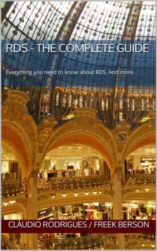 RDS - The Complete Guide: Everything you need to know about RDS. And more.