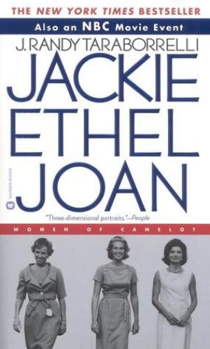 Jackie, Ethel, Joan: Women of Camelot