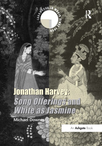 Jonathan Harvey: Song Offerings and White as Jasmine