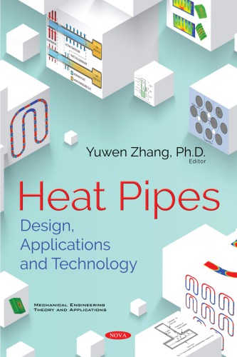 HEAT PIPES DESIGN, APPLICATIONS AND TECHNOLOGY