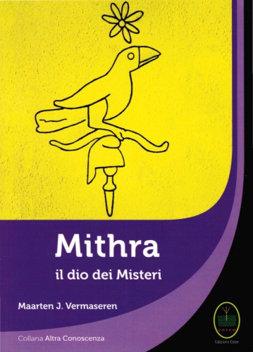 Mithra, il dio dei Misteri