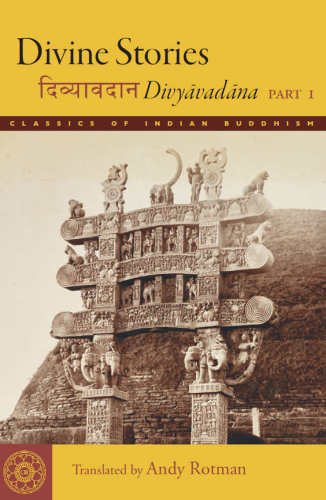 Divine Stories: Divyāvadāna, Part 1