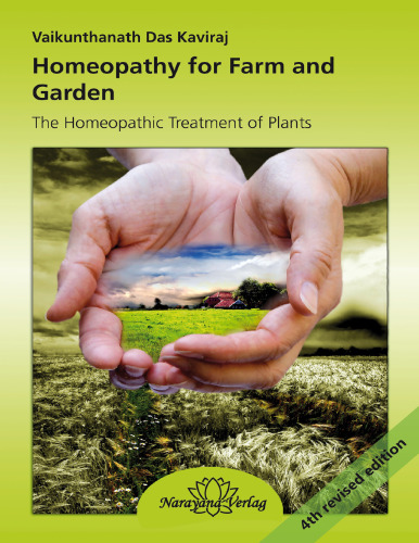 Homeopathy for Farm and Garden: The Homeopathic Treatment of Plants