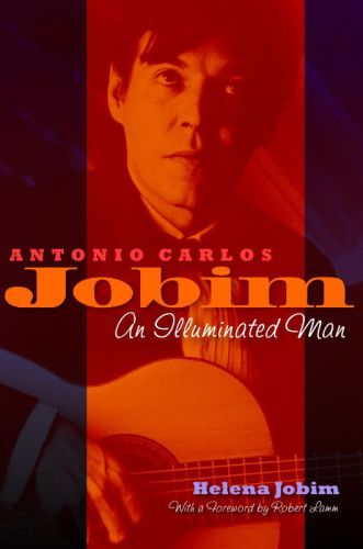 Antonio Carlos Jobim - an illuminated man