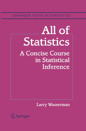 All Of Statistics: A Concise Course In Statistical Inference