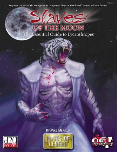 Slaves of the Moon: The Essential Guide to Lycanthropes (Races of Legend)