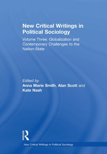 New Critical Writings in Political Sociology Volume Three: Globalization and Contemporary Challenges to the Nation-State