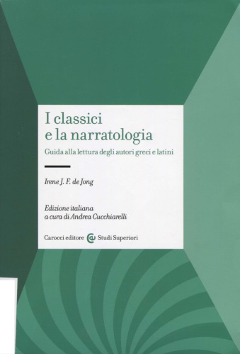 I classici e la narratologia. Guida alla lettura degli autori greci e latini