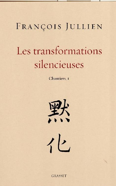 Les transformations silencieuses (essai français) (French Edition)