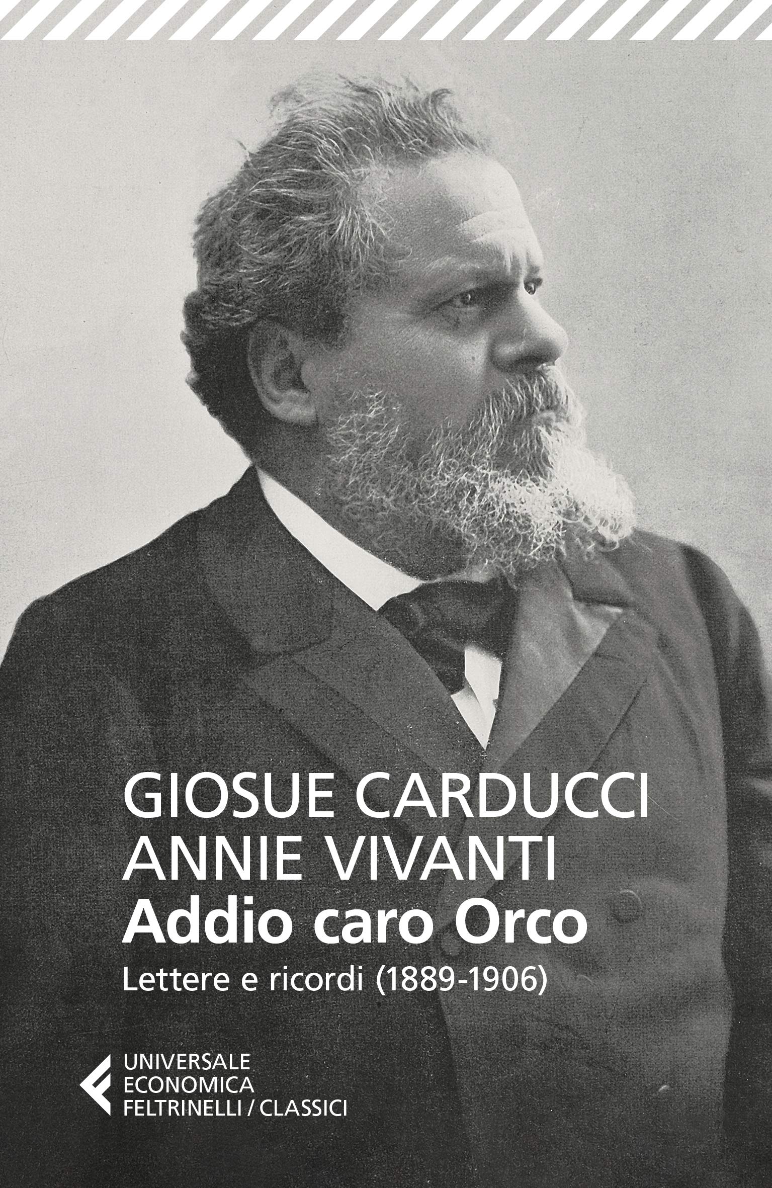 Addio caro Orco. Lettere e ricordi (1889-1906)