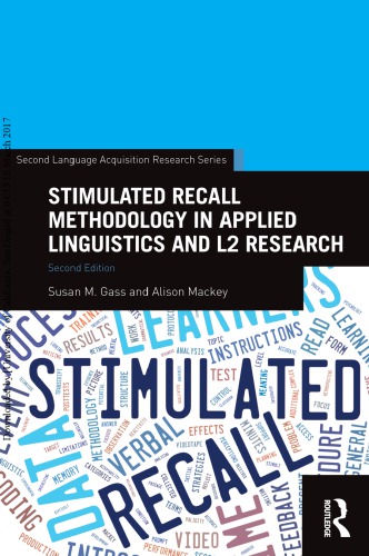 Stimulated Recall Methodology in Applied Linguistics and L2 Research