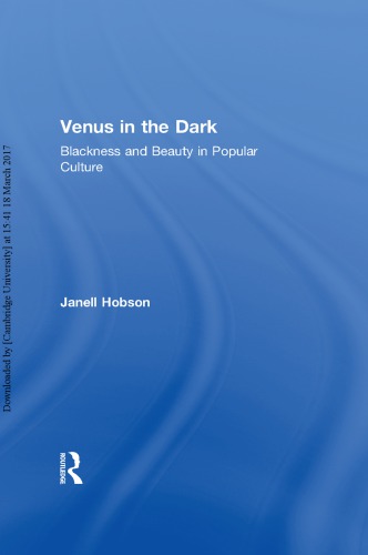 Venus in the Dark: Blackness and Beauty in Popular Culture