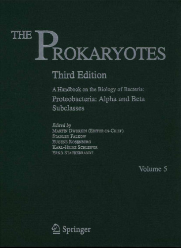 The Prokaryotes: Volume 5: Proteobacteria: Alpha and Beta Subclasses