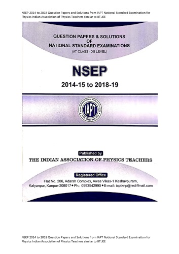 NSEP 2014 to 2018 Question Papers and Solutions from IAPT National Standard Examination for Physics Indian Association of Physics Teachers similar to IIT JEE