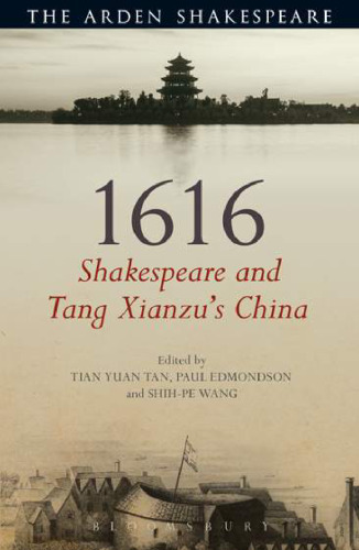 1616: Shakespeare and Tang Xianzu’s China