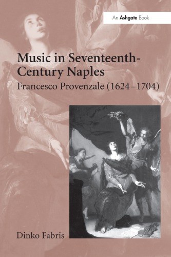 Music in Seventeenth-Century Naples: Francesco Provenzale (1624–1704)