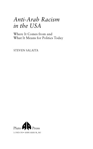Anti-Arab Racism in the USA: Where it Comes From and What it Means for Politics