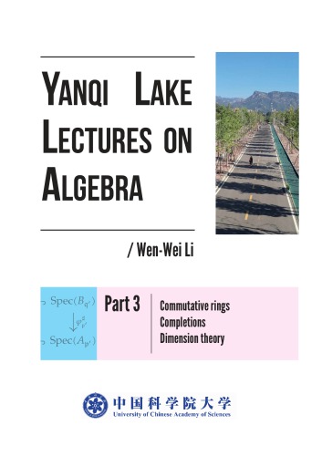 Yanqi Lake Lectures on Algebra