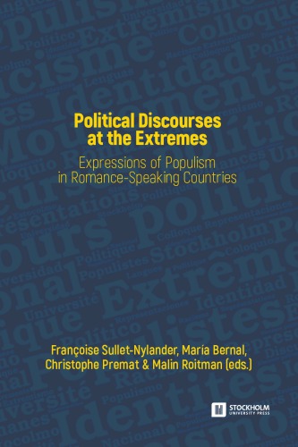 Political Discourses At The Extremes Expressions Of Populism In Romance Speaking Countries