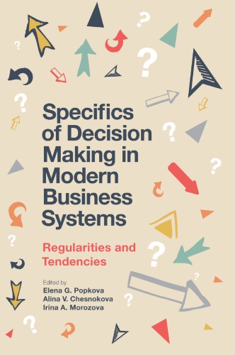 Specifics of Decision Making in Modern Business Systems: Regularities and Tendencies