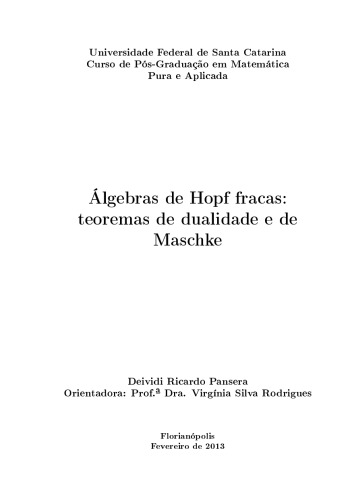 Álgebras de Hopf fracas: teoremas de dualidade e de Maschke