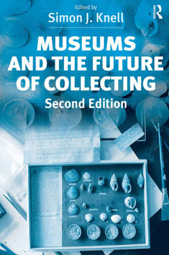 Museums and the Future of Collecting