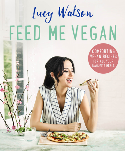 Feed Me Vegan with comforting, easy-to-make and delicious recipes