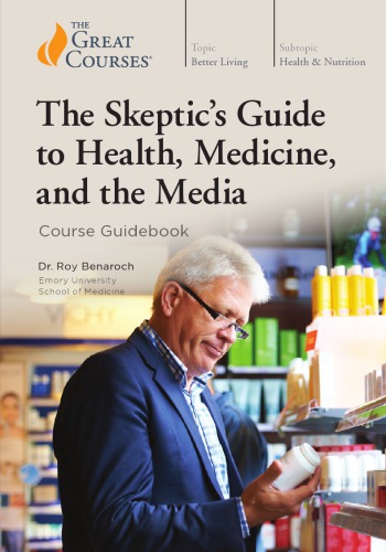 The Skeptic’s Guide to Health, Medicine, and the Media