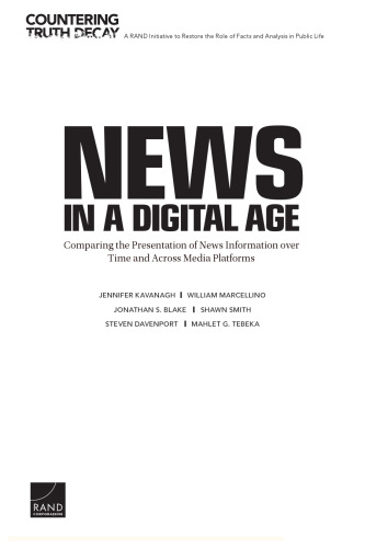 News in a Digital Age: Comparing the Presentation of News Information over Time and across Media Platforms