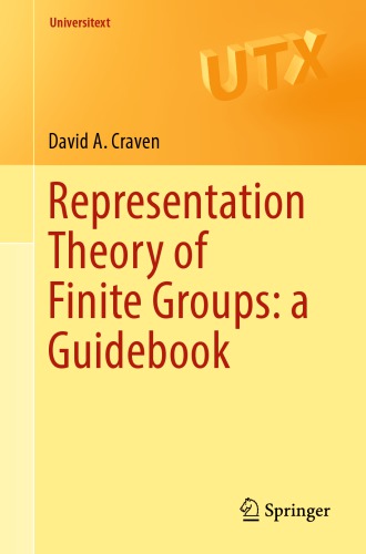 Representation Theory of Finite Groups: a Guidebook